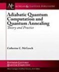 adiabatic quantum computation and quantum annealing: theory and practice-9781627055925 adiabatic quantum computation and quantum annealing: theory and practice-9781627055925