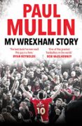 MY WREXHAM STORY  (edición en inglés)