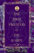 THE HIGH PRIESTESS AND THE HARPY