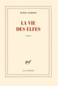 la vie des elfes-muriel barbery-9782070148325 la vie des elfes-muriel barbery-9782070148325