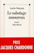 le sabotage amoureux -amelie nothomb-9782226065025 le sabotage amoureux -amelie nothomb-9782226065025
