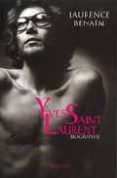 yves saint laurent: biographie-laurence benaim-9782246458425 yves saint laurent: biographie-laurence benaim-9782246458425