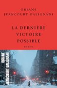 LA DERNIÈRE VICTOIRE POSSIBLE