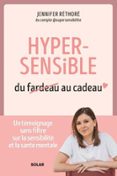 HYPERSENSIBLE, DU FARDEAU AU CADEAU  (edición en francés)