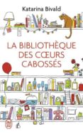la bibliotheque des coeurs cabosses -katarina bivald-9782290110225 la bibliotheque des coeurs cabosses -katarina bivald-9782290110225