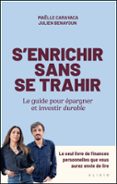 S’ENRICHIR SANS SE TRAHIR