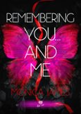 REMEMBERING ME… AND YOU