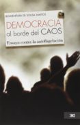 la democracia al borde del caos-boaventura de sousa santos-9786070305825 la democracia al borde del caos-boaventura de sousa santos-9786070305825