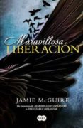 maravillosa liberacion-jamie mcguire-9786073150125 maravillosa liberacion-jamie mcguire-9786073150125