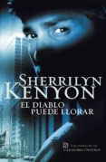 el diablo puede llorar (cazadores oscuros 12) (ebook)-sherrilyn kenyon-9788401383625 el diablo puede llorar (cazadores oscuros 12) (ebook)-sherrilyn kenyon-9788401383625