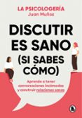 Discutir es sano (si sabes cómo)-14270409-otro-formato