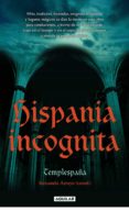 hispania incognita (ebook)-9788403011625 hispania incognita (ebook)-9788403011625