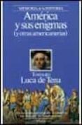 america y sus enigmas (y otras americanias) (2ª ed.)-torcuato luca de tena-9788408001225 america y sus enigmas (y otras americanias) (2ª ed.)-torcuato luca de tena-9788408001225