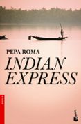 indian express (premio azorin 2011)-pepa roma-9788408004325 indian express (premio azorin 2011)-pepa roma-9788408004325