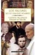 los valores de los grandes hombres-gustavo villapalos salas-enrique san miguel-9788408040125 los valores de los grandes hombres-gustavo villapalos salas-enrique san miguel-9788408040125