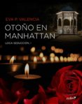 loca seducción, 1. otoño en manhattan (ebook)-eva p. valencia-9788408136125 loca seducción, 1. otoño en manhattan (ebook)-eva p. valencia-9788408136125