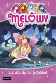 melowy 5: el dia de la felicidad-danielle star-9788408167525 melowy 5: el dia de la felicidad-danielle star-9788408167525