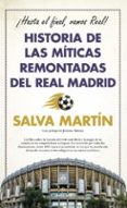 Descargando audiolibros para encender el toque HISTORIA DE LAS MÍTICAS REMONTADAS DEL REAL MADRID de SALVA MARTIN PDB 9788411318525 (Spanish Edition)