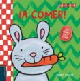 ¡a comer!-liesbet slegers-9788414005125 ¡a comer!-liesbet slegers-9788414005125