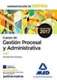 cuerpo de gestion procesal y administrativa de la administracion de justicia: test-9788414201725 cuerpo de gestion procesal y administrativa de la administracion de justicia: test-9788414201725