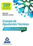 cuerpos de ayudantes técnicos de la junta de andalucía. test del temario común-9788414202425 cuerpos de ayudantes técnicos de la junta de andalucía. test del temario común-9788414202425