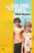 els colors dels dies: un estiu a cadaques-albert mestres-9788415002925 els colors dels dies: un estiu a cadaques-albert mestres-9788415002925