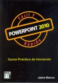 powerpoint 2010 facil y rapido: curso practico de iniciacion-jaime blanco-9788415033325 powerpoint 2010 facil y rapido: curso practico de iniciacion-jaime blanco-9788415033325
