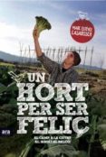 un hort per ser feliç-marc estevez-9788415224525 un hort per ser feliç-marc estevez-9788415224525