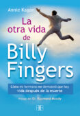 la otra vida de billy fingers: como mi hermanoe demostro que hay-annie kagan-9788415292425 la otra vida de billy fingers: como mi hermanoe demostro que hay-annie kagan-9788415292425