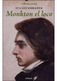 monkton el loco-wilkie collins-9788415458425 monkton el loco-wilkie collins-9788415458425