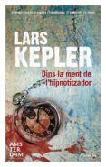 dins la ment de l hipnotitzador-lars kepler-9788415645825 dins la ment de l hipnotitzador-lars kepler-9788415645825