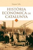 historia economica de catalunya-gaspar feliu-9788415711025 historia economica de catalunya-gaspar feliu-9788415711025