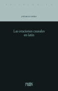 las oraciones causales en latin: su evolucion diacronica-jose miguel baños-9788416020225 las oraciones causales en latin: su evolucion diacronica-jose miguel baños-9788416020225