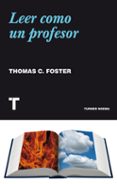 leer como un profesor-tom foster-9788416142125 leer como un profesor-tom foster-9788416142125