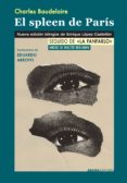 el spleen de paris (ed. bilingüe)-charles baudelaire-9788416160525 el spleen de paris (ed. bilingüe)-charles baudelaire-9788416160525