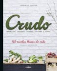 crudo: 115 recetas llenas de vida-delphine de montalier-9788416177325 crudo: 115 recetas llenas de vida-delphine de montalier-9788416177325