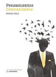 pensamientos desmandados-manuel neila-9788416210725 pensamientos desmandados-manuel neila-9788416210725