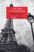 los tres evangelistas-fred vargas-9788416280025 los tres evangelistas-fred vargas-9788416280025