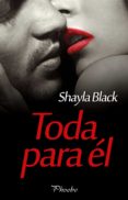 toda para él (ebook)-shayla black-9788416331925 toda para él (ebook)-shayla black-9788416331925