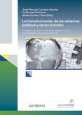 la transformacion de los sistemas politicos y de los estados: la vision y los retos en europa y america latina en el contexto de la globalizacion-jose manuel canales aliende-guillaume fontaine-adela romero tarin-9788416421725 la transformacion de los sistemas politicos y de los estados: la vision y los retos en europa y america latina en el contexto de la globalizacion-jose manuel canales aliende-guillaume fontaine-adela romero tarin-9788416421725