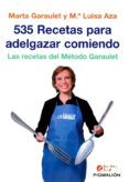 535 recetas para adelgazar comiendo: la recetas del metodo garaulet-marta garaulet-9788416447725 535 recetas para adelgazar comiendo: la recetas del metodo garaulet-marta garaulet-9788416447725