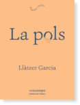 la pols-llatzer garcia alonso-9788416605125 la pols-llatzer garcia alonso-9788416605125