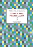 zapatos para pisar la lluvia-teresa guzman carmona-9788416682225 zapatos para pisar la lluvia-teresa guzman carmona-9788416682225