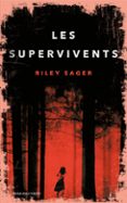 les supervivents-riley sager-9788416930425 les supervivents-riley sager-9788416930425