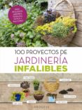 100 proyectos de jardinería infalibles-catherine delvaux-9788416984725 100 proyectos de jardinería infalibles-catherine delvaux-9788416984725