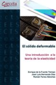 solido deformable: una introduccion a la teoria de la elasticidad-enrique de la fuente tremps-9788417289225 solido deformable: una introduccion a la teoria de la elasticidad-enrique de la fuente tremps-9788417289225