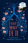 a dos metros de ti-rachael lippincott-9788417605025 a dos metros de ti-rachael lippincott-9788417605025