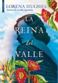 Descarga de libros de amazon a kindle LA REINA DEL VALLE
				EBOOK (Literatura española) de LORENA HUGHES ePub