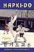 hapkido: defensa personal dinamica. primera parte (2ª ed.)-andre carbonell-9788420302225 hapkido: defensa personal dinamica. primera parte (2ª ed.)-andre carbonell-9788420302225