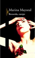 recuerda, cuerpo-marina mayoral diaz-9788420483825 recuerda, cuerpo-marina mayoral diaz-9788420483825